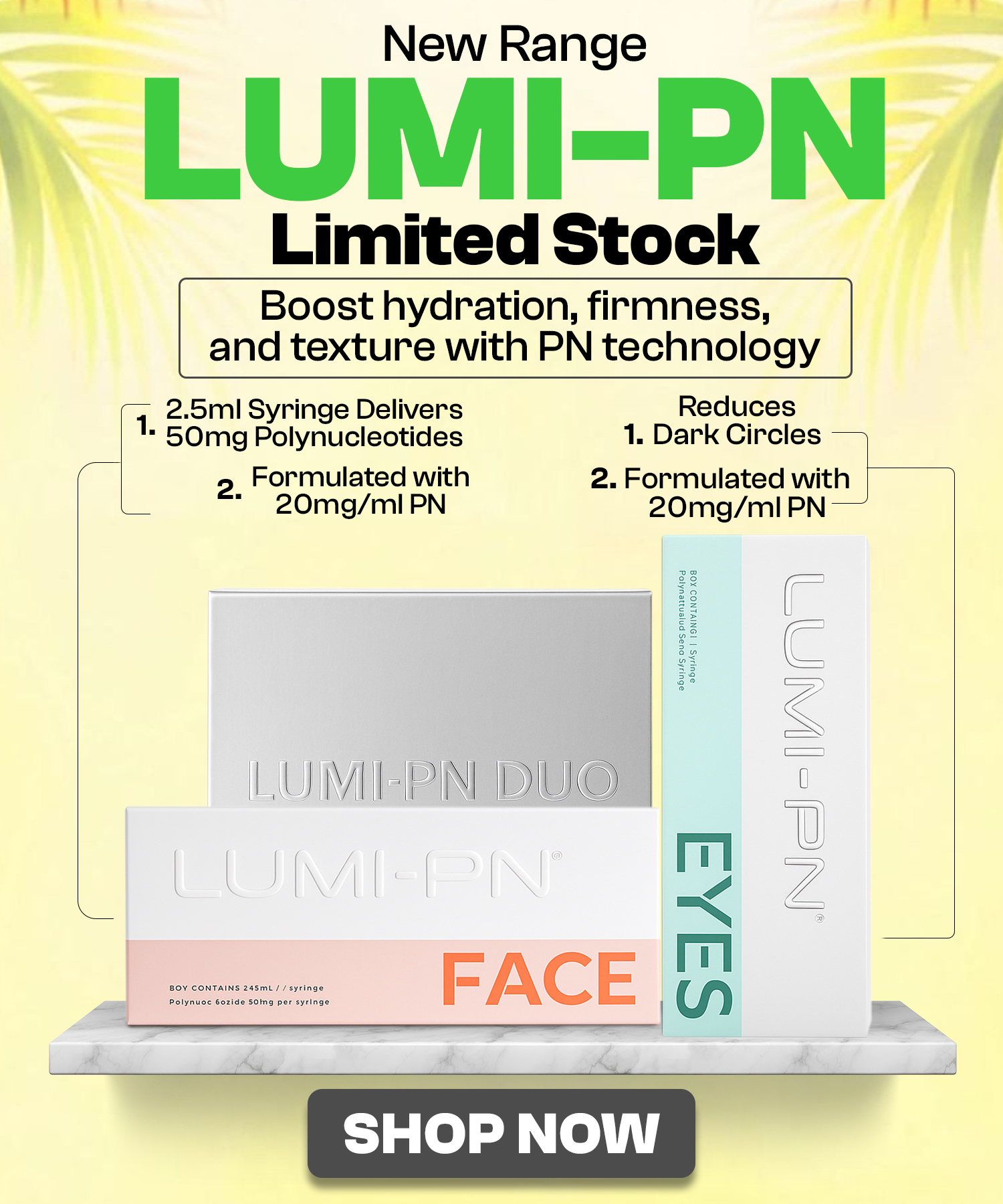 New Lumi-PN Line Limited Quantities!